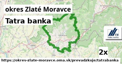 Tatra banka, okres Zlaté Moravce