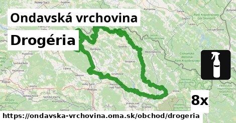 Drogéria, Ondavská vrchovina