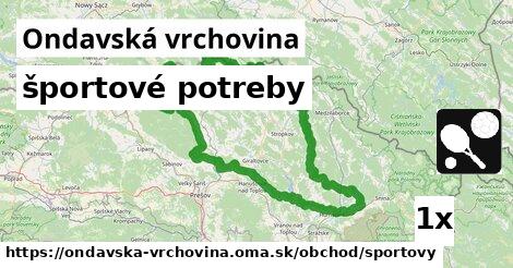 športové potreby, Ondavská vrchovina