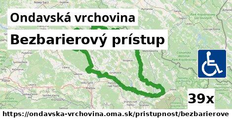 Bezbarierový prístup, Ondavská vrchovina