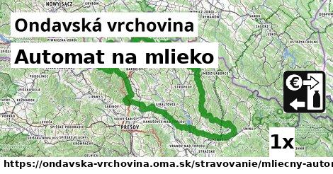 Automat na mlieko, Ondavská vrchovina