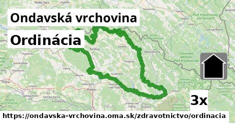 Ordinácia, Ondavská vrchovina