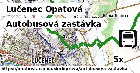 Autobusová zastávka, Lučenec Opatová