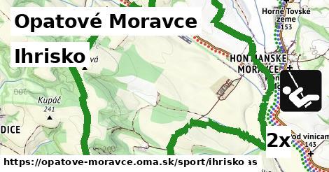 Ihrisko, Opatové Moravce