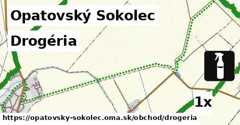 Drogéria, Opatovský Sokolec