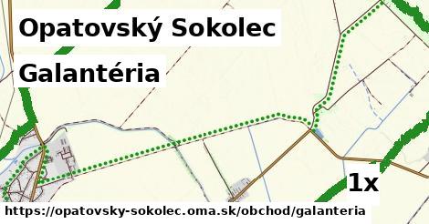 Galantéria, Opatovský Sokolec