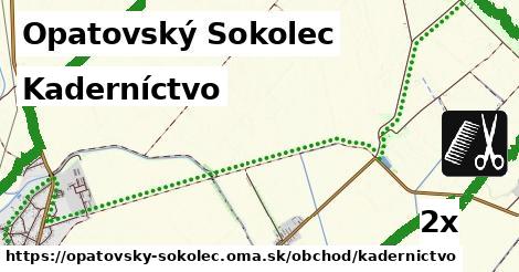 Kaderníctvo, Opatovský Sokolec