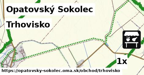 Trhovisko, Opatovský Sokolec