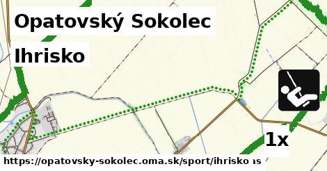 Ihrisko, Opatovský Sokolec