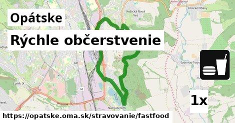 Rýchle občerstvenie, Opátske