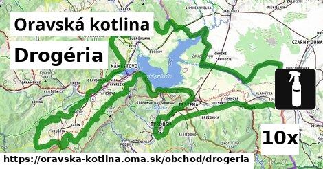 Drogéria, Oravská kotlina