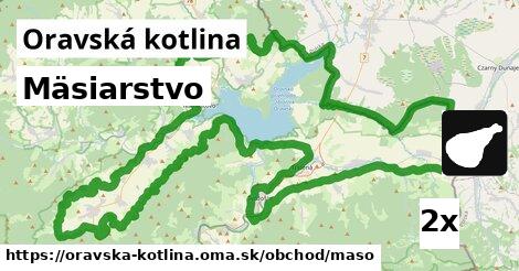 Mäsiarstvo, Oravská kotlina