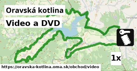 Video a DVD, Oravská kotlina