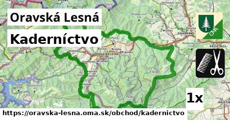 Kaderníctvo, Oravská Lesná