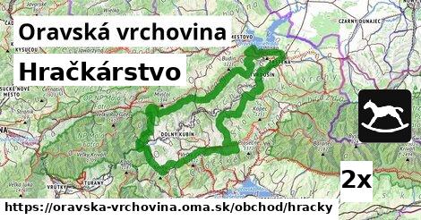 Hračkárstvo, Oravská vrchovina