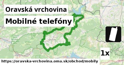 Mobilné telefóny, Oravská vrchovina