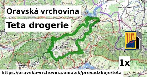 Teta drogerie, Oravská vrchovina