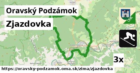 Zjazdovka, Oravský Podzámok