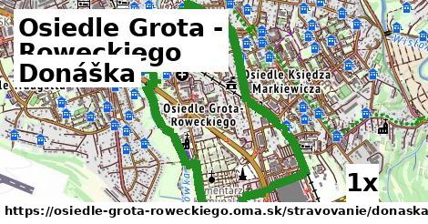 Donáška, Osiedle Grota - Roweckiego