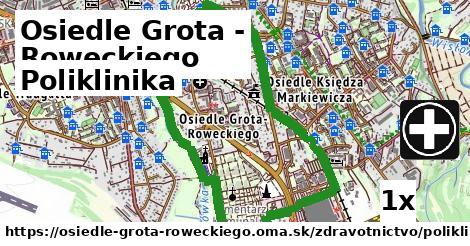 poliklinika v Osiedle Grota - Roweckiego