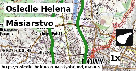 Mäsiarstvo, Osiedle Helena