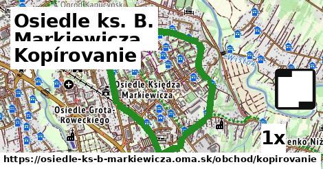 Kopírovanie, Osiedle ks. B. Markiewicza