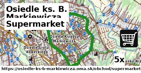 supermarket v Osiedle ks. B. Markiewicza