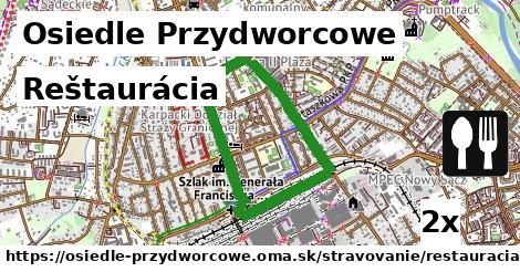 Reštaurácia, Osiedle Przydworcowe