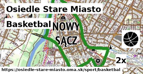 Basketbal, Osiedle Stare Miasto