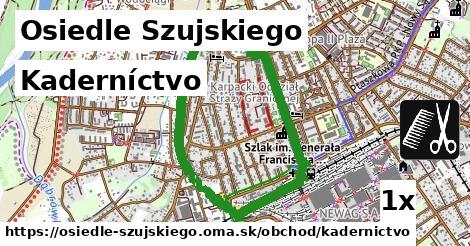 Kaderníctvo, Osiedle Szujskiego