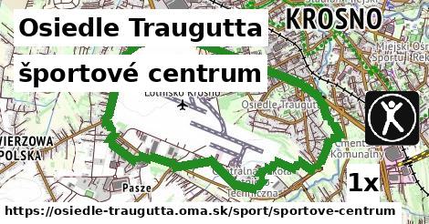 športové centrum, Osiedle Traugutta