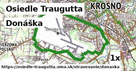 Donáška, Osiedle Traugutta