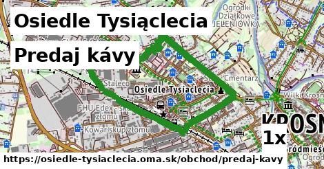 Predaj kávy, Osiedle Tysiąclecia