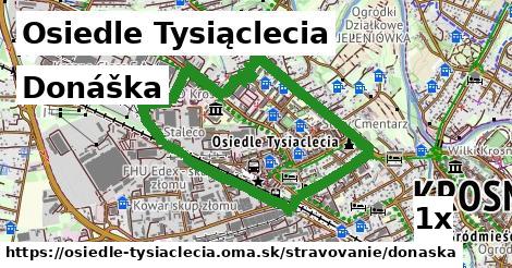 Donáška, Osiedle Tysiąclecia