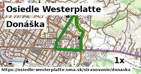 Donáška, Osiedle Westerplatte