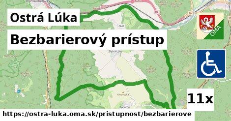 Bezbarierový prístup, Ostrá Lúka