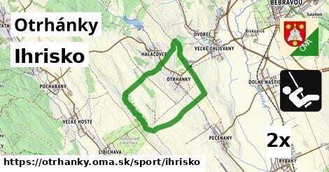 Ihrisko, Otrhánky