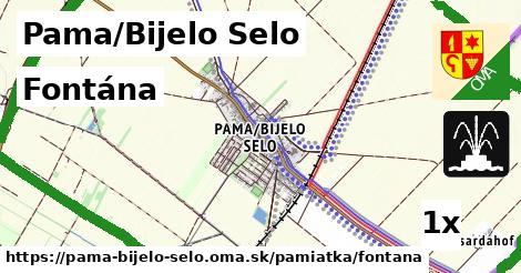 Fontána, Pama/Bijelo Selo