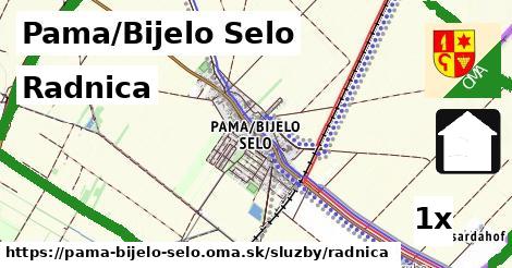 Radnica, Pama/Bijelo Selo