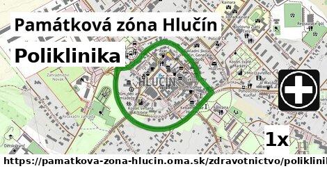 Poliklinika, Památková zóna Hlučín