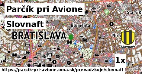 Slovnaft, Parčík pri Avione