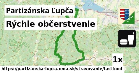 Rýchle občerstvenie, Partizánska Ľupča