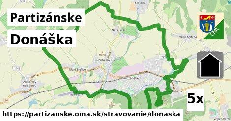 Donáška, Partizánske