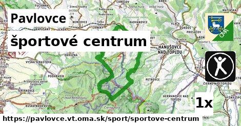 športové centrum v Pavlovce, okres VT