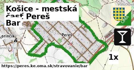 Bar, Košice - mestská časť Pereš