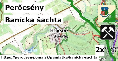 banícka šachta v Perőcsény