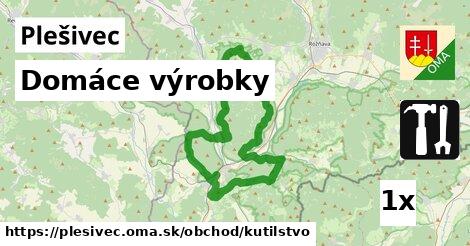 Domáce výrobky, Plešivec