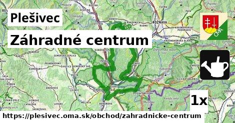 Záhradné centrum, Plešivec