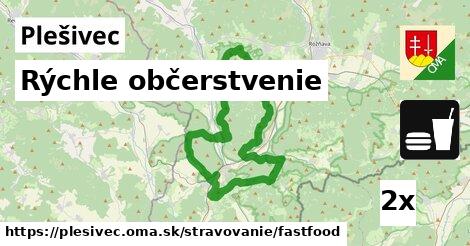 Rýchle občerstvenie, Plešivec