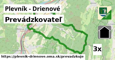 prevádzkovateľ v Plevník - Drienové